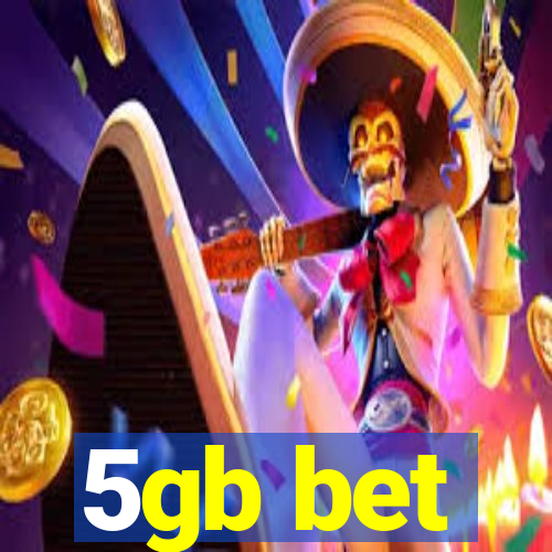 5gb bet